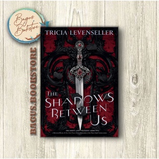 The Shadow Between Us - Tricia Levenseller (ภาษาอังกฤษ) - Good.Bookstore