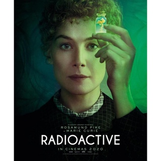 Radioactive ยอดหญิงเรเดียม : 2019 #หนังฝรั่ง - ดราม่า #โรซามันด์ ไพค์