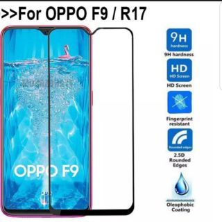 ฟิล์มกระจก Oppo F9/R17 เต็มจอ