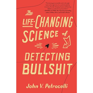 The Life Changing Science of Detecting Bullshit