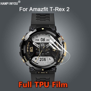 สําหรับ Amazfit T-Rex T Rex 2 Pro SmartWatch Ultra Slim ใส นิ่ม TPU ฟิล์มกันรอยหน้าจอ - ไม่ใช่กระจกนิรภัย