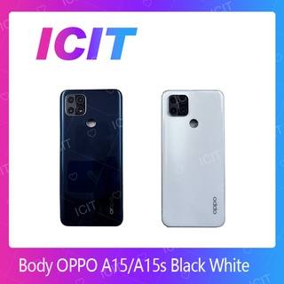 OPPO A15 / A15s อะไหล่บอดี้ เคสกลางพร้อมฝาหลัง Body For OPPO A15 / A15s  อะไหล่มือถือ สินค้ามีของพร้อมส่ง ICIT 2020