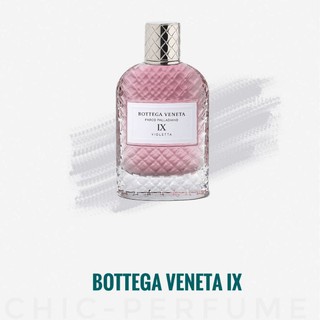 น้ำหอมแท้💖 BOTTEGA VENETA PARCO PALLADIANO IX Violetta EDP 100ml