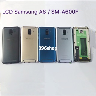 บอดี้ Body ( ฝาหลัง+ เคสกลาง )Samsung A6 / SM-A600