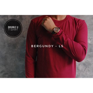 ออกใบกำกับภาษีได้ - Bergundy - Long Sleeve เสื้อยืดแขนยาว - สีเลือดหมู  **  ไม่มีการเย็บตะเข็บข้างตัวเสื้อ **