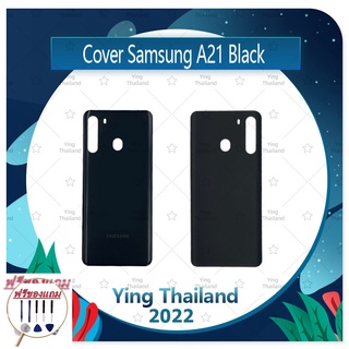 Cover Samsung A21 (แถมฟรีชุดซ่อม) อะไหล่ฝาหลัง หลังเครื่อง Cover อะไหล่มือถือ คุณภาพดี