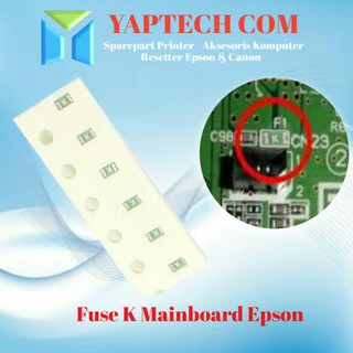 ฟิวส์เมนบอร์ด K Fuse 2 มม. Epson L3110 L1110 L3150 Epson L360 L380 L385 10 ชิ้น