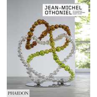 Jean-Michel Othoniel (Contemporary Artists) หนังสือภาษาอังกฤษมือ1(New) ส่งจากไทย