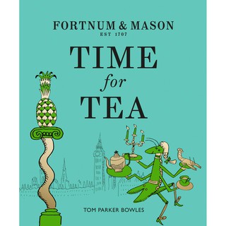 Fortnum &amp; Mason : Time for Tea [Hardcover] หนังสือภาษาอังกฤษพร้อมส่ง (ใหม่)