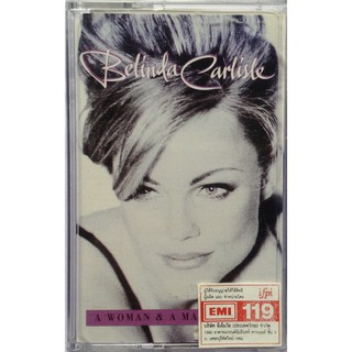 Cassette Tape เทปคาสเซ็ตเพลง Belinda Carlisle A Woman &amp; A Man ลิขสิทธิ์