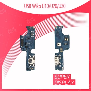 Wiko U10 / U20 / U30 อะไหล่สายแพรตูดชาร์จ แพรก้นชาร์จ Charging Connector Port Flex Cable（ได้1ชิ้นค่ะ) Super Display