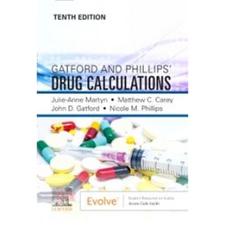 (C221) GATFORD AND PHILLIPS’ DRUG CALCULATIONS ผู้แต่ง : JULIE MARTYN 9780702082542