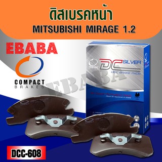 Compact Brakes ผ้าเบรคหน้า Mitsubishi MIRAGE, ATTRAGE 1.2 ปี 2012 - ON รหัสสินค้า DCC-608