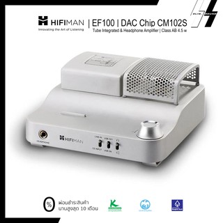 All in One | HIFIMAN - EF100 | DAC Chip CM102S - Tube Integrated &amp; Headphone Amp. Class AB 45 w. (โปรดเช็คสต๊อก)