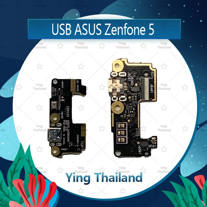 แพรตูดชาร์จ Asus Zenfone 5/T00J/Zen5  อะไหล่สายแพรตูดชาร์จ แพรก้นชาร์จ （ได้1ชิ้นค่ะ) Ying Thailand