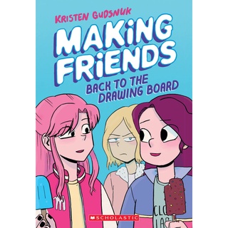 สั่งเลย หนังสือมือ1! MAKING FRIENDS 02: BACK TO THE DRAWING BOARD