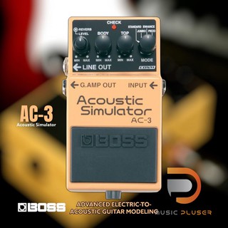 Boss AC-3 Acoustic Simulator  การสร้างแบบจำลองกีตาร์อะคูสติกขั้นสูงที่สุดของ BOSS พร้อมโหมดจำลอง Standard, Jumbo, Enhanc