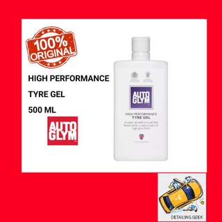 ขวดแท้ ส่งไว น้ำยาเคลือบเงายางดำ Autoglym High Performance Tyre Gel 500 ml. ติดทนนาน ยางใหม่ ผิวมันวาว ทนทาน tire