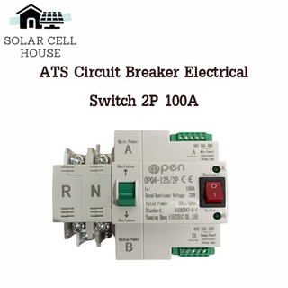 สวิตซ์สลับแหล่งจ่ายไฟ อัตโนมัติ ระบบไฟฟ้าสำรอง ATS Automatic Dual Power Transfer Switch รุ่น 2P 100A