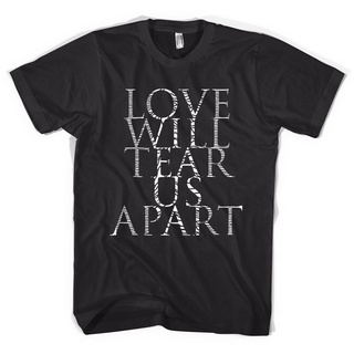 เสื้อยืด พิมพ์ลาย Love Will Tear Us Apart Joy Division สําหรับผู้ชาย และผู้หญิงS-5XL