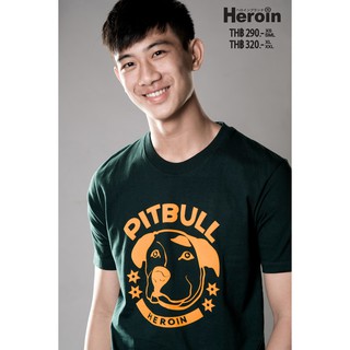 ราคาระเบิดล้างสต็อก Heroin Pitbull /เสื้อยืดเฮโรอีน รุ่นพิทบูล/อ่านรายละเอียดสินค้าก่อนสั่งนะคะS-3XL