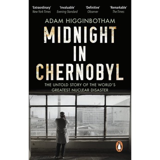 Midnight in Chernobyl : The Untold Story of the Worlds Greatest Nuclear Disaster