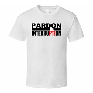 [COD]เสื้อยืดแขนสั้น ผ้าฝ้าย 100% พิมพ์ลาย Pardon the Interruption สีขาว ไซซ์ S - T ส่งฟรีS-5XL