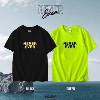 (ใส่โค้ด  WLEZPR ลดสูงสุด 40.-)🔥 So on  เสื้อยืดทรง Oversize ลาย Never Ever