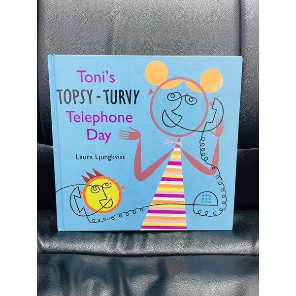 Toni’s Topsy - Turly Telephone Day