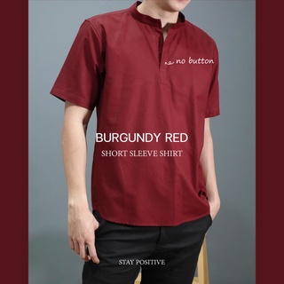 เสื้อเชิ้ตคอจีน แบบสวม แขนสั้น SHORT SLEEVE SHIRT mandarin collar สีเลือดหมู(Burgundy red)