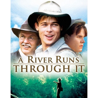 สายน้ำลูกผู้ชาย A River Runs Through It : 1992 #หนังฝรั่ง - ดราม่า