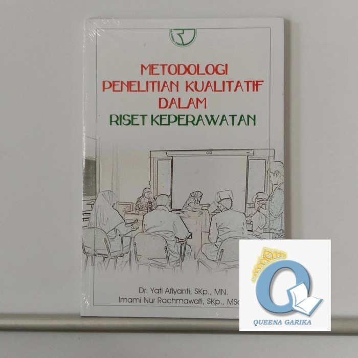 หนังสือวิธีวิจัยในวิจัยการพยาบาล – Yati Afiyanti RAJAGRAFINDO