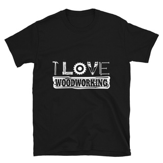 ขายดี เสื้อยืดแขนสั้น ลาย I Love Woodworking LBbhbd57HEbnfh79 สําหรับงานไม้S-5XL