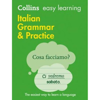 Easy Learning Italian Grammar and Practice : Trusted Support for Learning (Collins Easy Learning) -- Paperback