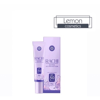 กันแดดราชิ RACHI SPF 50PA+++ กันแดด RACHI ขนาด 10g. 1หลอด