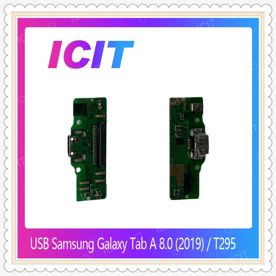 USB Samsung  Tab A 8.0 (2019) / T295 อะไหล่สายแพรตูดชาร์จ Charging Connector Port Flex Cable（ได้1ชิ้