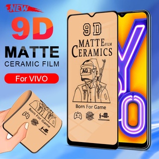 9D AG ฟิล์มเซรามิคก ระจกนิรภัยนุ่ ตัวป้องกันแบบเต็มหน้าจอ มสำหรับ Vivo V25 V23 V21 V20 S1 Pro Y72 Y31 Y31s Y33s Y51 Y51A Y16 Y11 Y12 Y12i Y15 Y17 Y19 Y91i Y93 Y95 Y91C Y30 Y30i Y50 Y12A Y20 Y20s Y20i Y12s Y21 Y21s Y22 Y27 Y35 Y36Y52 Y53 Y55 Y73 Y76 Y77