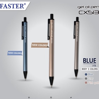 ปากกา Faster CX513 ปากกาด้ามโลหะ เขียนลื่น ดูหรู ดูดี ปากกาลูกลื่น ยี่ห้อฟาสเตอร์ ขนาด 0.5 มม.หมึกสีน้ำเงิน