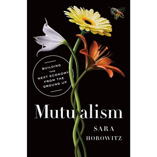 Mutualism: Building the Next Economy from the Ground Up หนังสือใหม่ พร้อมส่ง