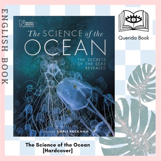 [Querida] The Science of the Ocean : The Secrets of the Seas Revealed [Hardcover] by DK , Foreword by  Chris Packham