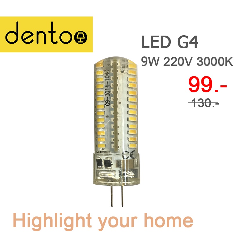 Dento หลอดไฟ LED G4 9W 3000K 220V