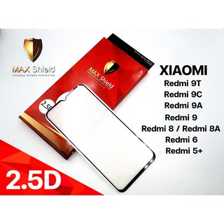 ฟิล์มกระจกกันรอยเต็มจอ Xiaomi Redmi series ยี่ห้อ Maxshield