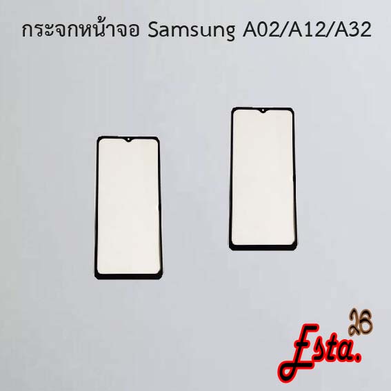 กระจกหน้าจอ [Lcd-Glass] Samsung A01,A02/A12/A32,A02s
