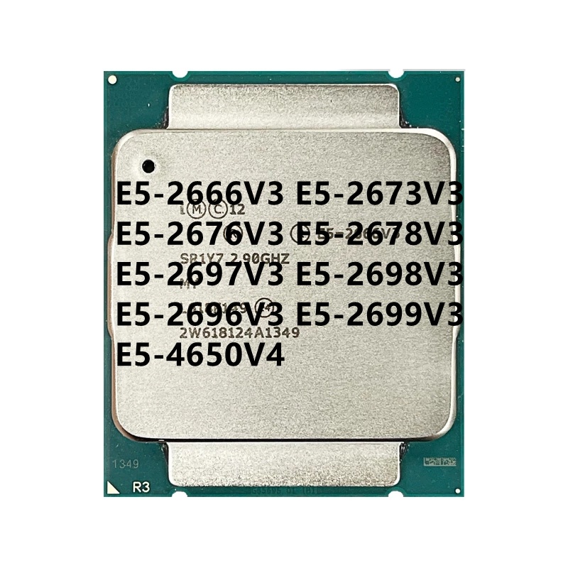 โปรเซสเซอร์ CPU E5-2666V3 E5-2673V3 E5-2676V3 E5-2678V3 E5-2697V3 E5-2698V3 E5-2696V3 E5-2699V3 E5-4