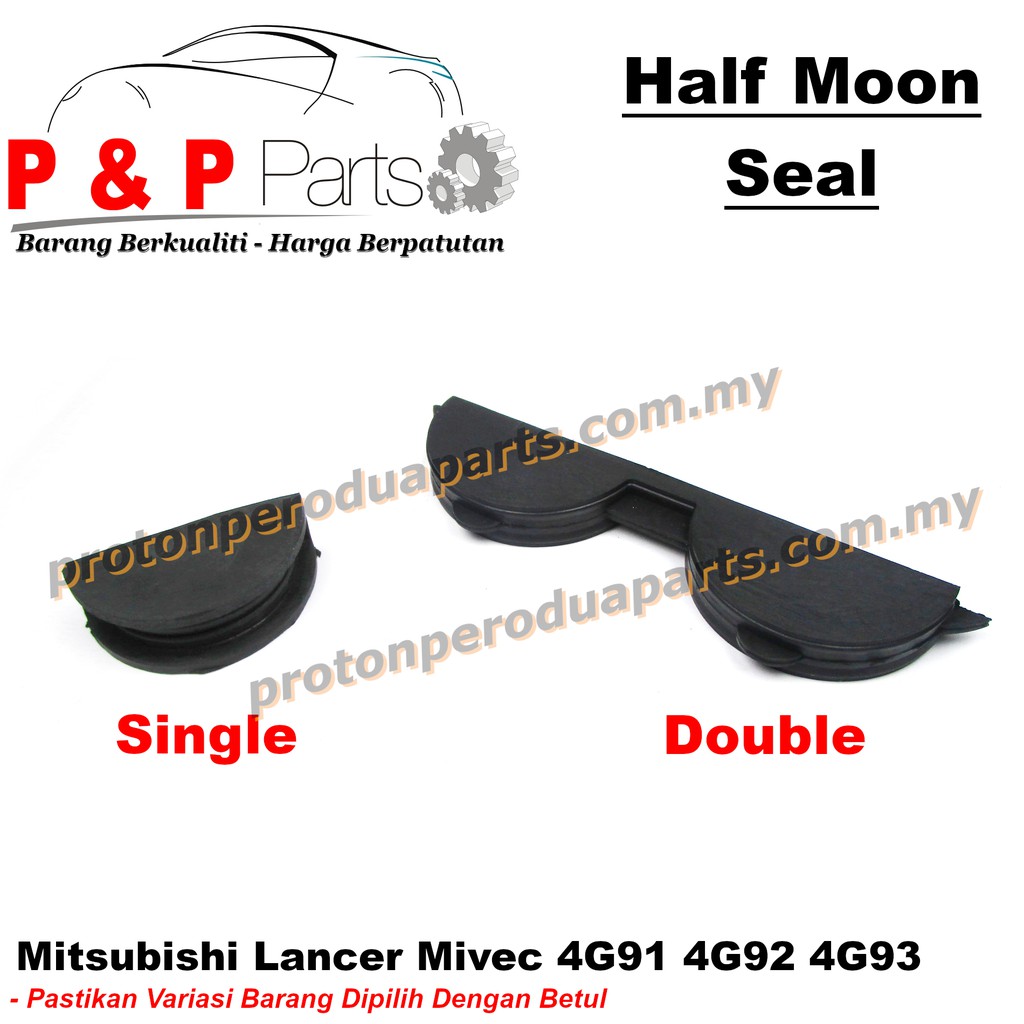 ซีล Half Moon - Proton Wira Mitsubishi Lancer Mivec 4G91 4G92 4G93