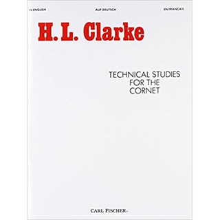 Technical Studies for the Cornet by H.L. Clarke