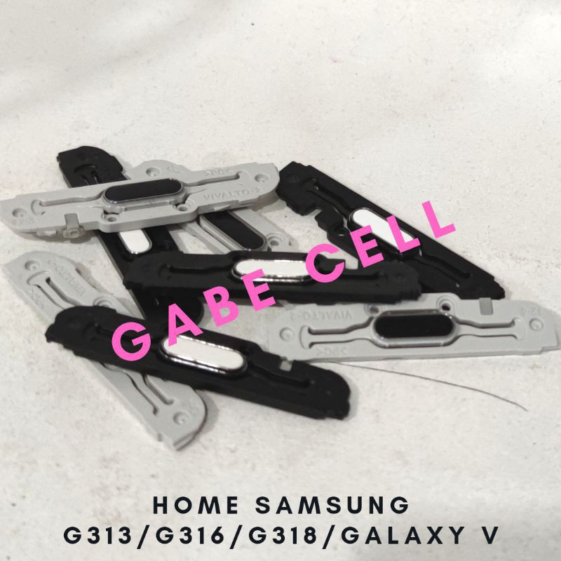 TOMBOL SAMSUNG G313/G316/G318/GALAXY V ปุ่มโฮม