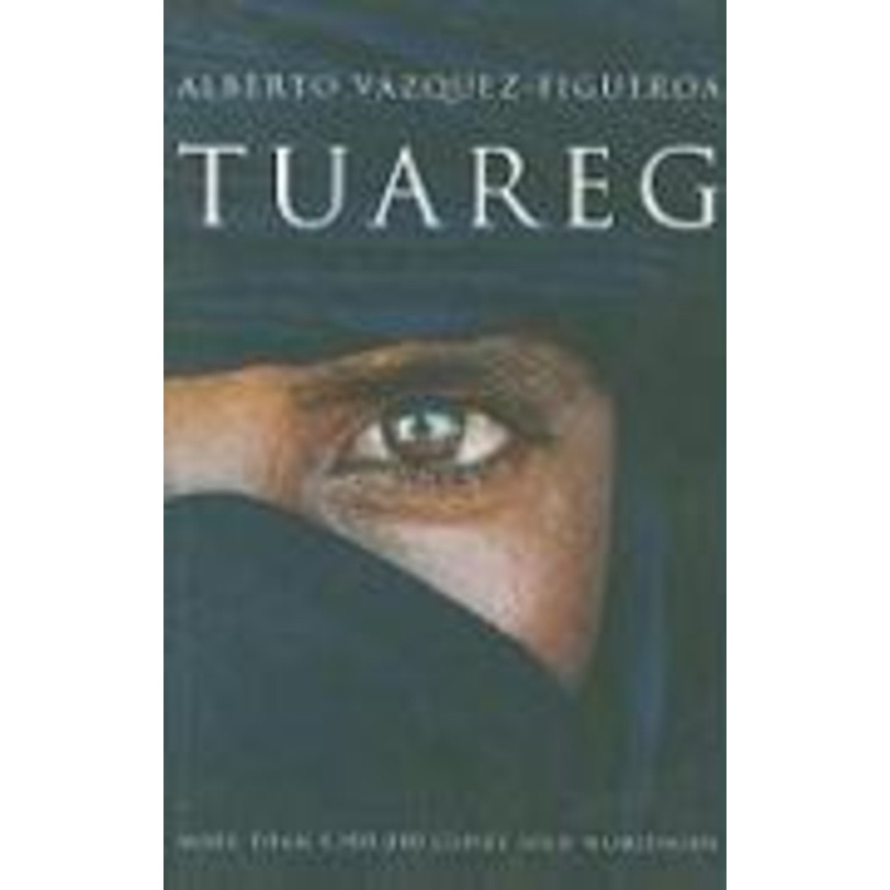 Tuareg by Alberto Vazquez-figuero (ฉบับสหราชอาณาจักรปกอ่อน)