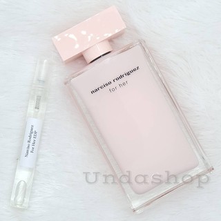 แบ่งขายน้ำหอมแบรนด์แท้ 100% Narciso Rodriguez for her EDP