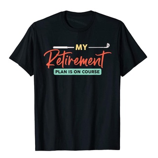 เสื้อยืดผ้าฝ้ายพิมพ์ลายแฟชั่น เสื้อยืด ผ้าฝ้าย พิมพ์ลาย My Retirement Plan Is On Course สไตล์วินเทจ สําหรับผู้ชาย